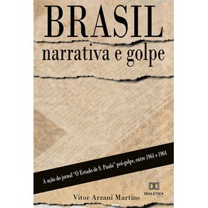 Brasil--narrativa-e-golpe--a-acao-do-jornal-O-Estado-de-S.-Paulo-pro-golpe-entre-1961-e-1964