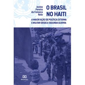 O-Brasil-no-Haiti--a-maior-acao-de-politica-externa-e-militar-desde-a-Segunda-Guerra