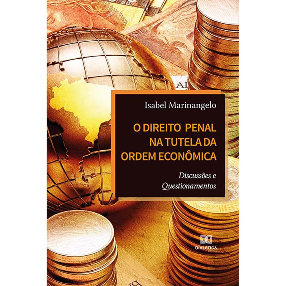 A tutela do bem jurídico na perspectiva do direito penal econômico