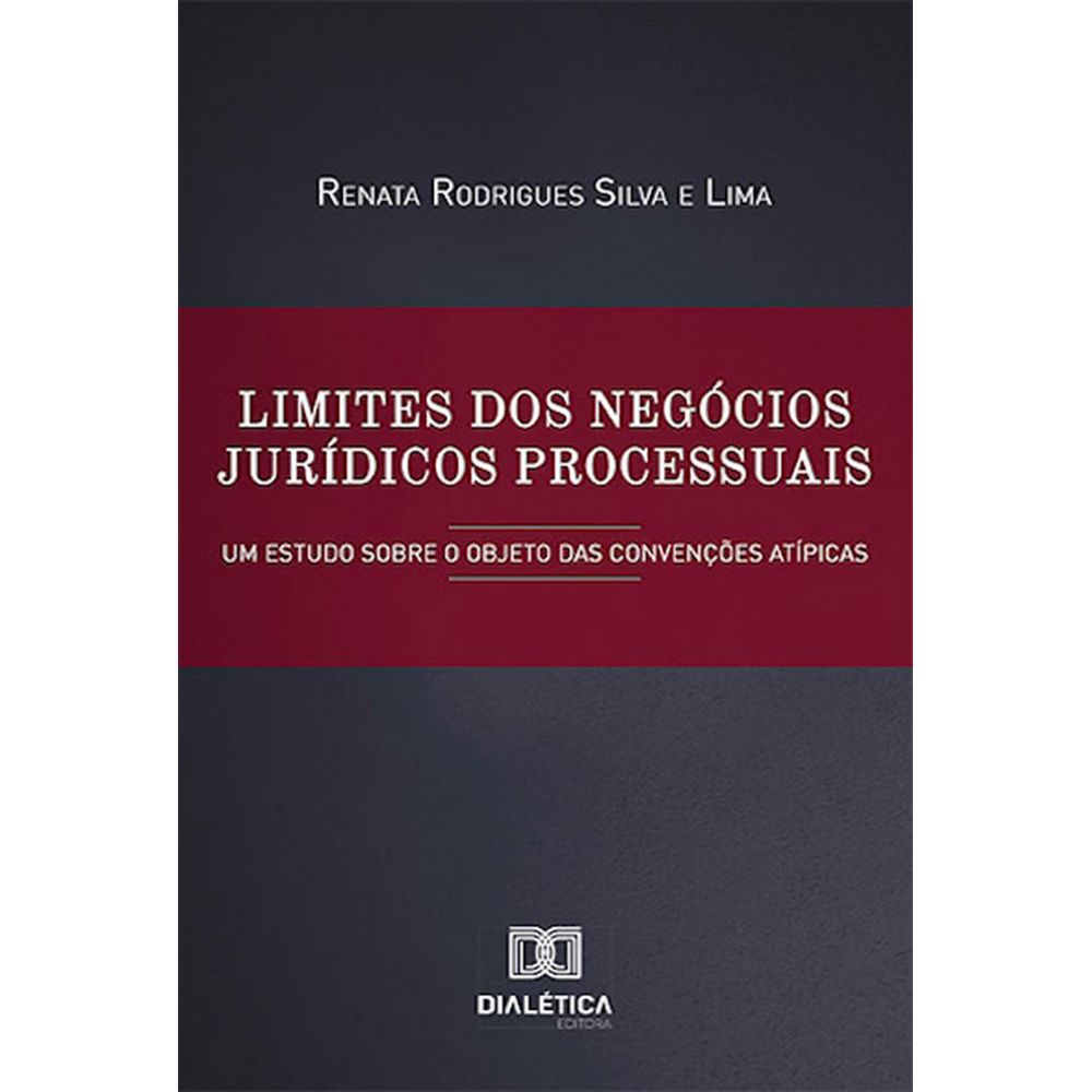 A teoria dos negócios jurídicos processuais e sua aplicabilidade