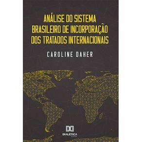 Analise-do-sistema-brasileiro-de-incorporacao-dos-tratados-internacionais
