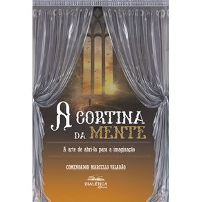 A-cortina-da-mente:-a-arte-de-abri-la-para-a-imaginacao