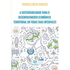 A-sustentabilidade-para-o-desenvolvimento-economico-territorial-em-todas-suas-interfaces