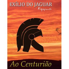 Ao-Centuriao--Exilio-Do-Jaguar