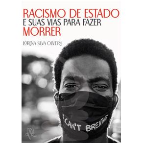 Racismo-de-Estado-e-suas-vias-para-fazer-morrer