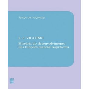 Historia-do-desenvolvimento-das-funcoes-mentais-superiores