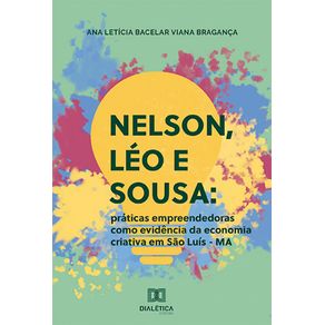 Nelson,-Leo-e-Sousa:-praticas-empreendedoras-como-evidencia-da-economia-criativa-em-Sao-Luis-–-MA