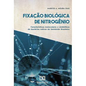 Fixacao-Biologica-de-Nitrogenio--Caracteristicas-moleculares-e-simbioticas-de-bacterias-nativas-do-Semiarido-Brasileiro