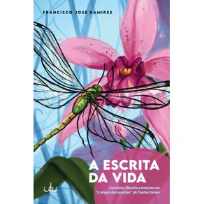 A-escrita-da-vida--Literatura-filosofia-e-emocoes-em-A-origem-das-especies-de-Charles-Darwin.