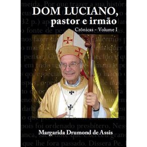 Dom-Luciano-pastor-e-irmao---Cronicas---Volume-I