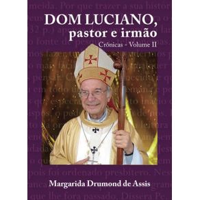 Dom-Luciano-pastor-e-irmao---Cronicas---Volume-II