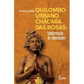 Quilombo-urbano-Chacara-das-Rosas--Conformacao-de-identidades