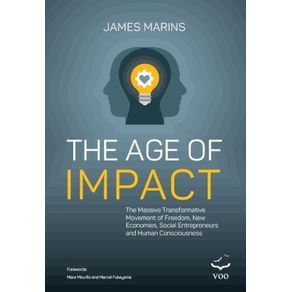 Age-of-Impact--The-Massive-Transformational--Movement-of-Freedom-New--Economies-Social-Entrepreneurs--and-Human-Consciousness
