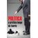 Politica---A-Pratica-Longe-da-Teoria