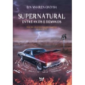 Supernatural---entre-anjos-e-demonios--Guia-nao-oficial-dos-segredos-esotericos-da-serie-de-TV