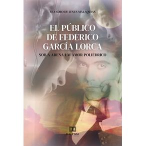 El-Publico-de-Federico-Garcia-Lorca--sob-a-arena-um-amor-poliedrico