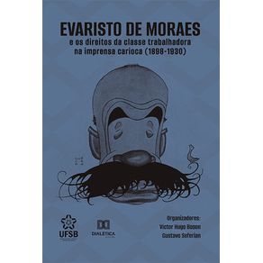 Evaristo-de-Moraes-e-os-direitos-da-classe-trabalhadora-na-imprensa-carioca--1898-1930-