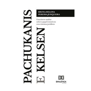Pachukanis-e-Kelsen:-uma-breve-analise-sobre-o-papel-estatal-em-seus-sistemas-juridicos
