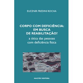 Corpo-com-deficiencia-em-busca-de-reabilitacao--A-otica-das-pessoas-com-deficiencia-fisica