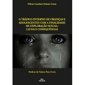 O-Trafico-Interno-De-Criancas-E-Adolescentes-Com-A-Finalidade-De-Exploracao-Sexual--Causas-E-Consequencias