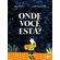 Onde-voce-esta?