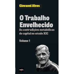 O-Trabalho-Envelhecido--As-Contradicoes-Metabolicas-do-Capital