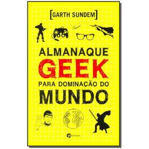 Almanaque-Geek-Para-Dominacao-do-Mundo