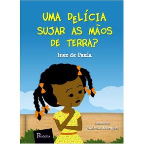 Uma-Delicia-Sujar-as-Maos-de-Terra-