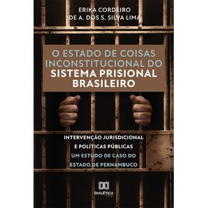 O-estado-de-coisas-inconstitucional-do-sistema-prisional-brasileiro