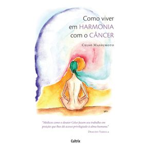 Como-Viver-em-Harmonia-com-o-Cancer