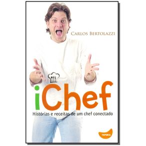 Ichef---Historias-e-Receitas-De-Um-Chef-Conectado