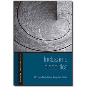 Inclusao---biopolitica