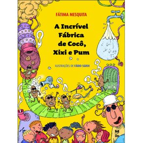 A-incrivel-fabrica-de-coco-xixi-e-pum