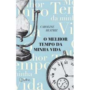 O-melhor-tempo-da-minha-vida