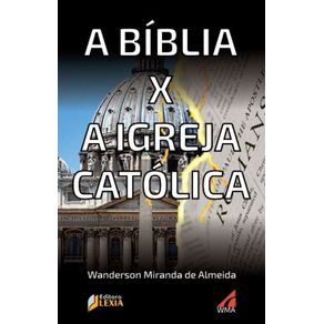 A-Biblia-x-A-Igreja-Catolica