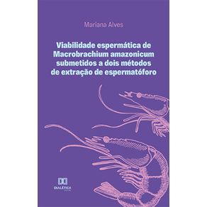 Viabilidade-espermatica-de-Macrobrachium-amazonicum-submetidos-a-dois-metodos-de-extracao-de-espermatoforo