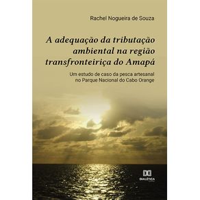 A-adequacao-da-tributacao-ambiental-na-regiao-transfronteirica-do-Amapa