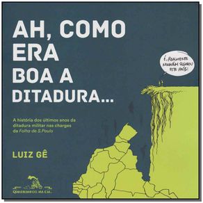 Ah-Como-Era-Boa-a-Ditadura...