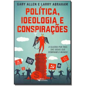 Politica-Ideologia-e-Conspiracoes