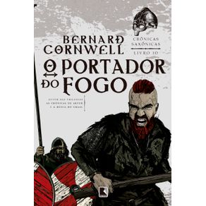 O-portador-do-fogo--Vol.-10-Cronicas-Saxonicas-