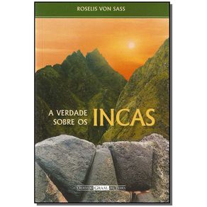 Verdade-Sobre-os-Incas-A