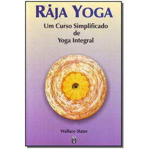 Raja-Yoga---um-Curso-Simplificado-de-Yoga-Integral