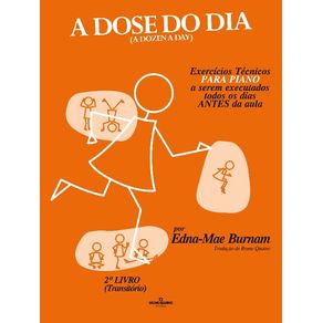 a-Dose-Do-Dia---Exercicios-Tecnicos-Para-Piano-a-Serem-Executados-Todos-Os-Dias-Antes-Da-Aula---2o-L