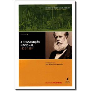 Construcao-Nacional-a---Volume-2---1830-1889