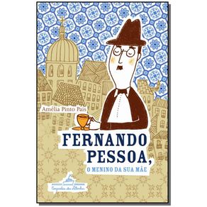 Fernando-Pessoa-o-Menino-Da-Sua-Mae