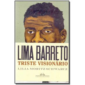 Lima-Barreto---Triste-Visionario