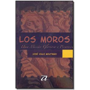 Los-Moros---Uma-Missao-Gloriosa-e-Picaresca