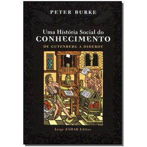 Uma-Historia-Social-do-Conhecimento---de-Gutenberg-a-Diderot