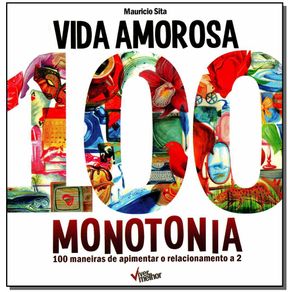 Vida-Amorosa-100-Monotonia