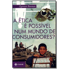 Etica-e-Possivel-num-Mundo-de-Consumidores--A